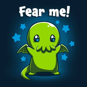 Fear Me!