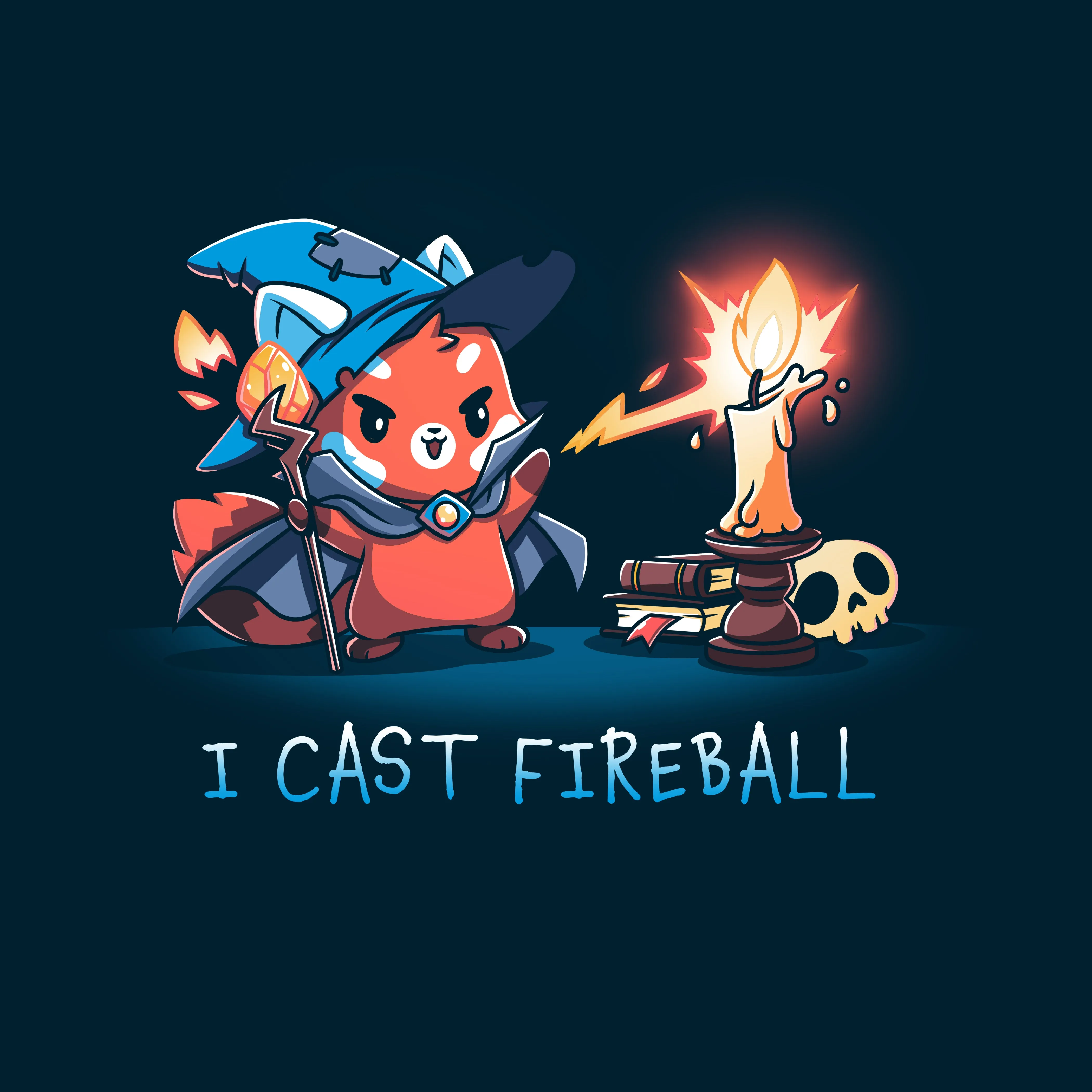 I Cast Fireball