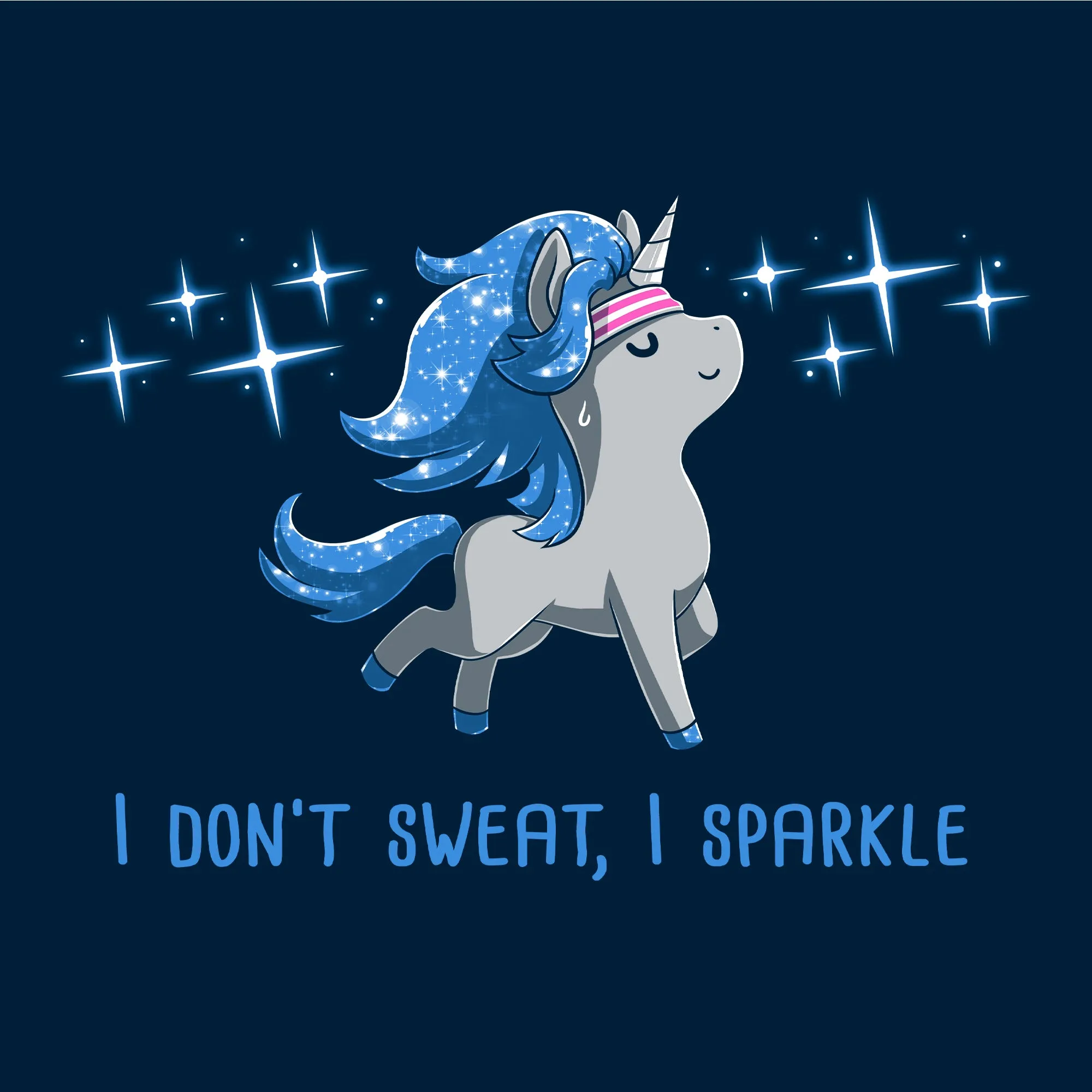 I Don't Sweat, I Sparkle