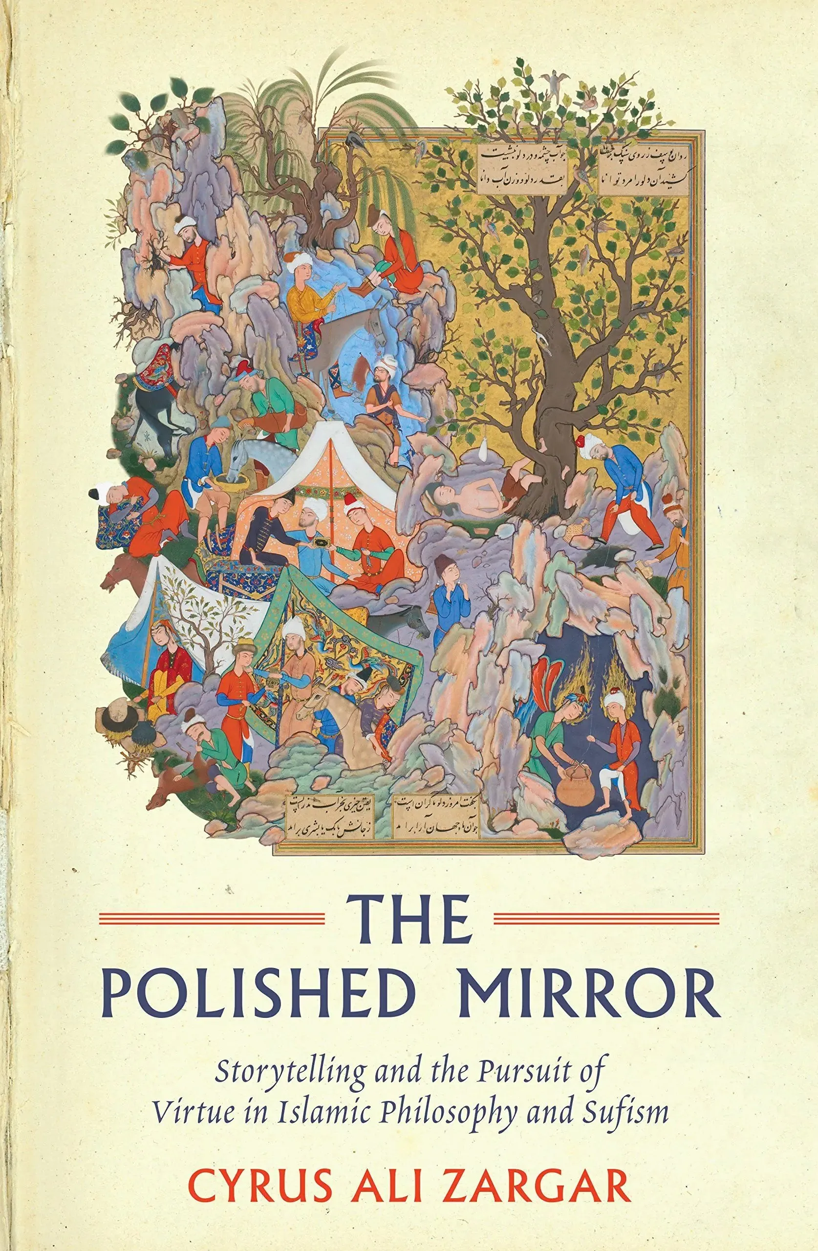 Polished Mirror: Storytelling and the Pursuit of Virtue in Islamic Philosophy and Sufism